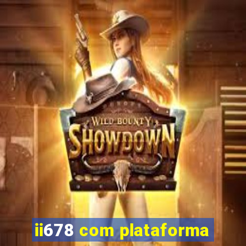 ii678 com plataforma